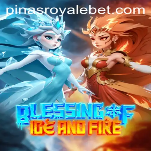 Exploring the World of BlessingofIceandFire: A Deep Dive into PinasRoyale