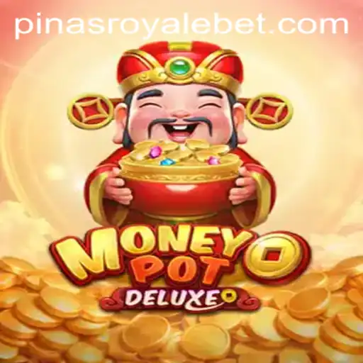 Exploring MoneyPotDELUXE: A New Era of Gaming with PinasRoyale